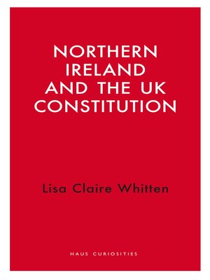 cover image of Northern Ireland and the UK Constitution
